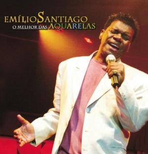 Cover for Emilio Santiago · Melhor Das Aquarelas (CD) (2007)