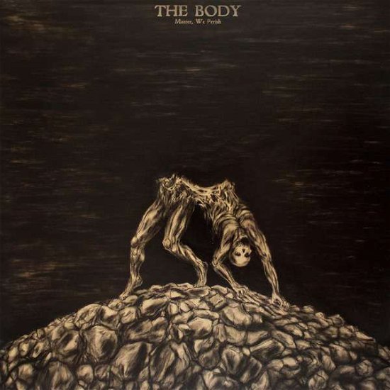 Cover for Body · Master, We Perish (LP) [EP edition] (2017)