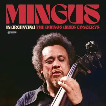 Cover for Charles Mingus · In Argentina: The Buenos Aires Concert (LP) [RSD 2025 edition] (2025)