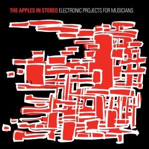 Cover for The Apples in stereo · Electronic Projects for Musicians (LP) [Limited edition] (2008)