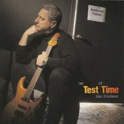 Test of Time - Alan Friedman - Musik - CDB - 0634479196119 - 26. september 2003