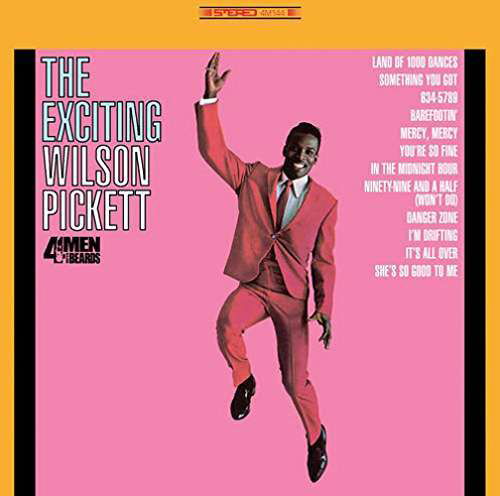 Exciting Wilson Pickett - Wilson Pickett - Música - 4MENWITHBEARDS - 0646315044119 - 20 de octubre de 2017