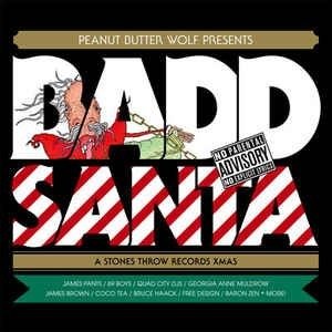 Peanut Butter Wolf Presents Badd Santa (a Stones Throw Records Xmas) - V/A - Music - STONES THROW - 0659457218119 - November 4, 2007