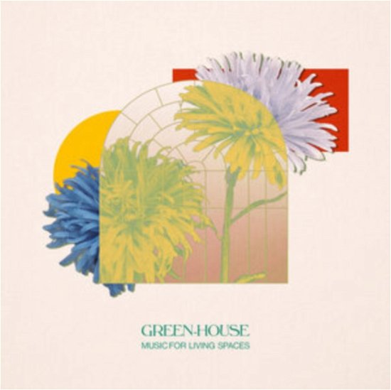 Music For Living Spaces - Green-House - Music - LEAVING RECORDS - 0669158554119 - May 19, 2023