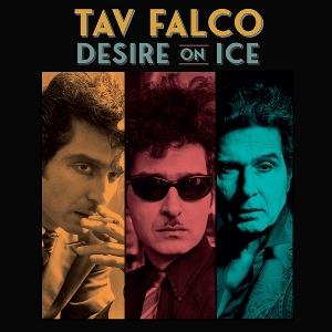 Cover for Tav Falco · Desire On Ice (LP) (2025)