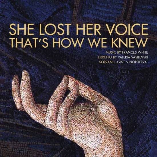 Cover for Norderval / Brown,elizabeth · She Lost Her Voice That's How We Know (CD) (2015)