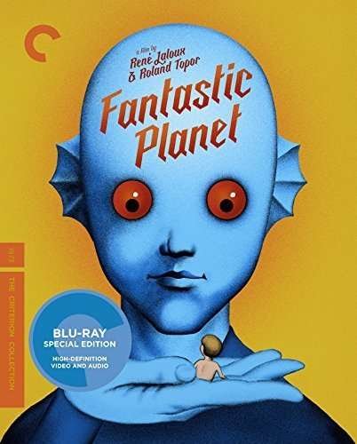 Cover for Criterion Collection · Fantastic Planet/bd (Blu-ray) (2016)