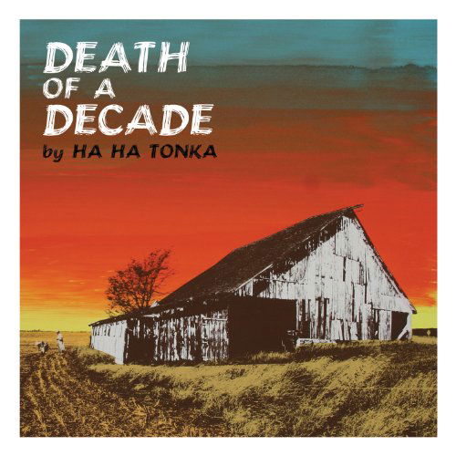 Cover for Ha Ha Tonka · Death Of A Decade (LP) (2011)