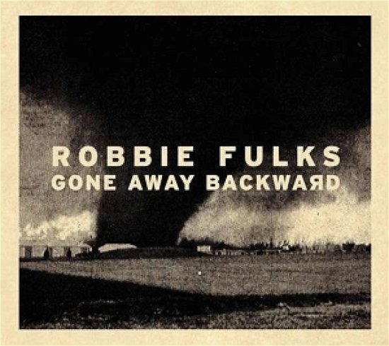Gone Away Backward - Robbie Fulks - Musik - BLOODSHOT - 0744302021119 - 10. september 2013