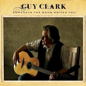 Cover for Guy Clark · Somedays The Song Writes You (LP) (2021)
