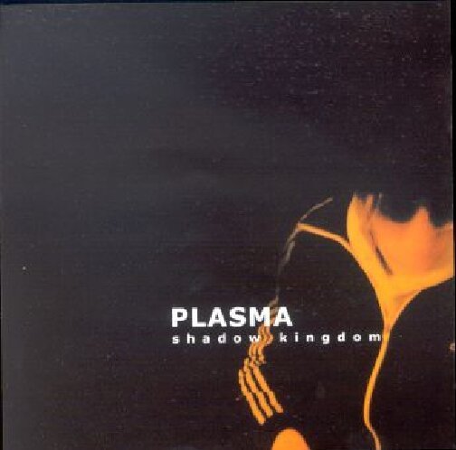 Cover for Plasma · Shadow Kingdom (CD) (2016)