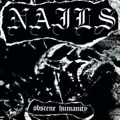 Cover for Nails · Obscene Humanity (7&quot;) (2013)