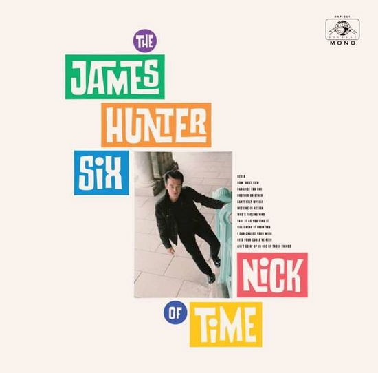 Nick Of Time - James Hunter Six - Musiikki - DAPTONE - 0823134006119 - perjantai 6. maaliskuuta 2020