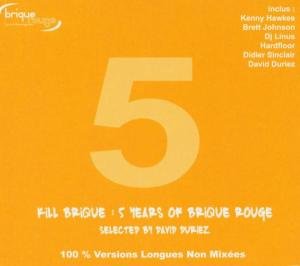 Kill Brique/5 Years Of Brique - V/A - Musikk - BRIQUE ROUGE - 0826596018119 - 5. april 2017