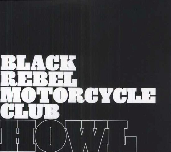 Cover for Black Rebel Motorcycle Club · Howl (LP) [Limited edition] (2012)