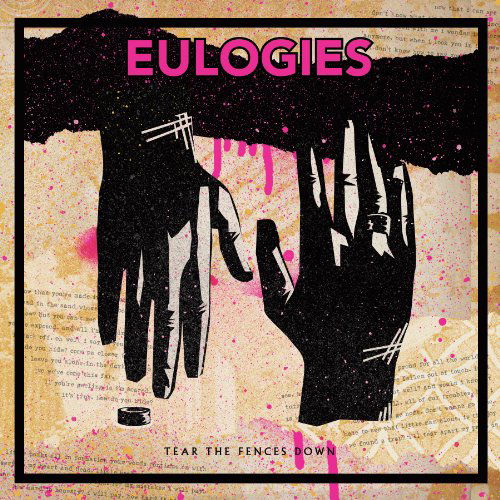 Cover for Eulogies · Tear The Fences Down (LP) [EP edition] (2011)