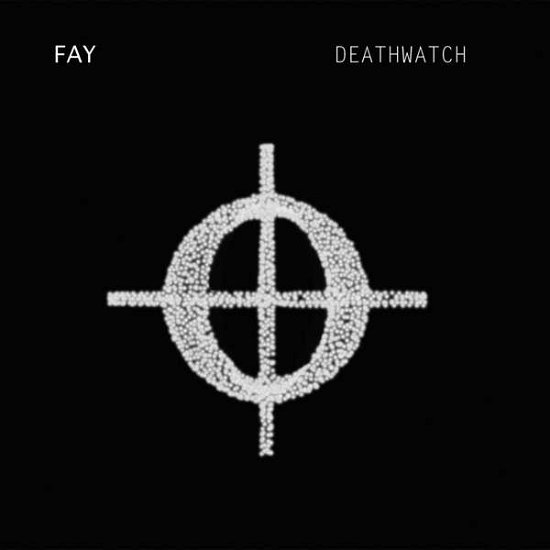 Cover for Fay · Deathwatch (LP) (2014)