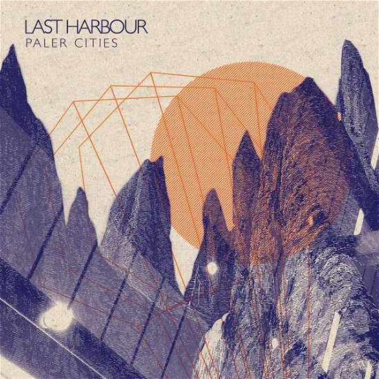 Cover for Last Harbour · Paler Cities (7&quot;) (2016)