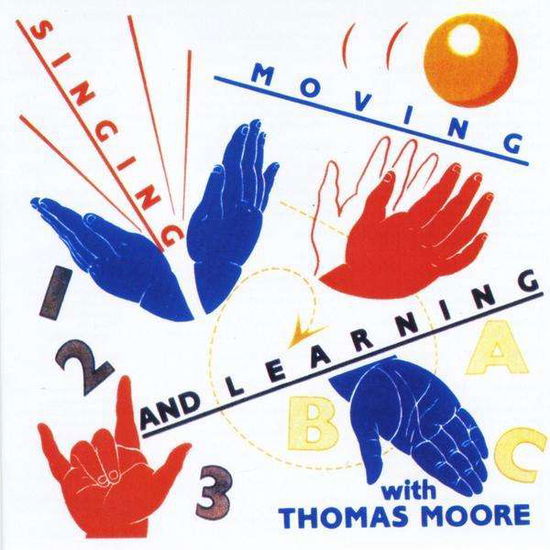 Cover for Thomas Moore · Singing Moving &amp; Learning (CD) (1991)