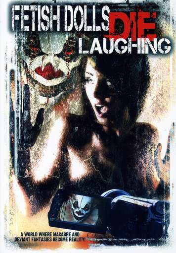 Cover for Feature Film · Fetish Dolls Die Laughing (DVD) (2016)