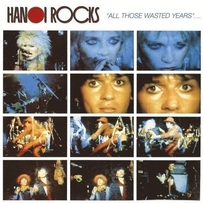 Cover for Hanoi Rocks · All Those Wasterd Years (LP) (2021)