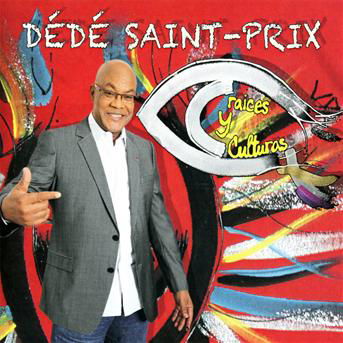 Cover for Dede Saint Prix · Rayces Y Culturas (CD) (2013)