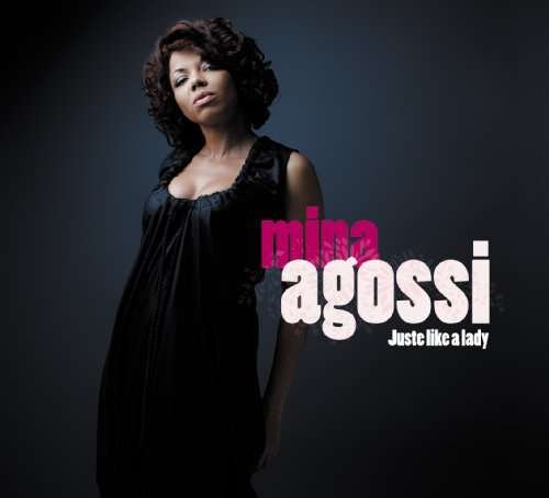 Just Like a Lady - Mina Agossi - Música - NAIVE - 3298496204119 - 31 de agosto de 2010