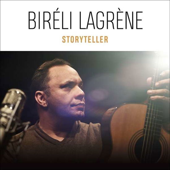 Storyteller - Bireli Lagrene - Musiikki - NAIVE JAZZ - 3298496288119 - perjantai 7. joulukuuta 2018