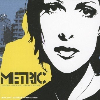 Cover for Metric · Old World Underground Where Are You (CD)