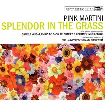 Cover for Pink Martini · Splendor in the Grass (CD) [Digipak] (2022)