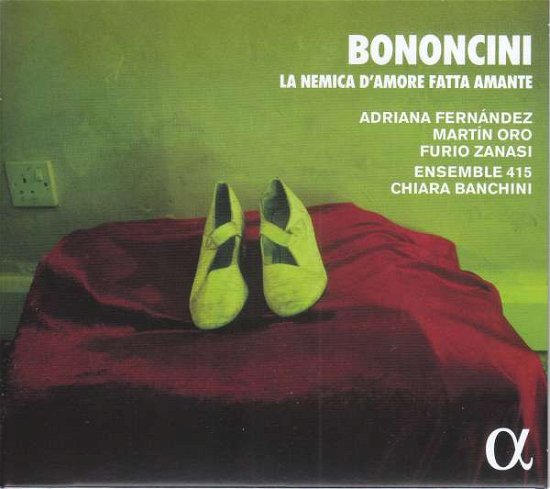 Cover for Adriana Fernandez / Martin Oro / Furio Zanasi / Ensemble 415 / Chiara Banchini · Bononcini: La Nemica DAmore Fatta Amante (CD) (2021)