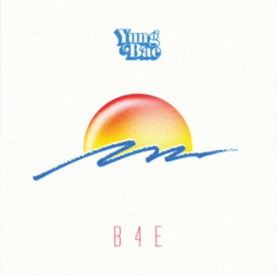 Yung Bae · B4e (LP) (2023)