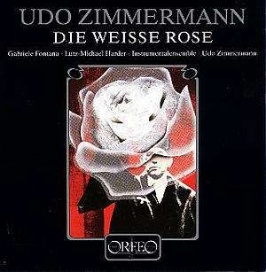 Die Weisse Rose - Fontana / Harder / Zimmermann - Music - ORFEO - 4011790162119 - January 5, 1988