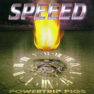 Speed-powertrip Pigs - Speed - Música -  - 4028466102119 - 