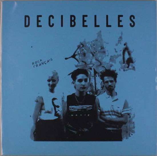 Cover for Decibelles · Rock Francais (LP) (2019)