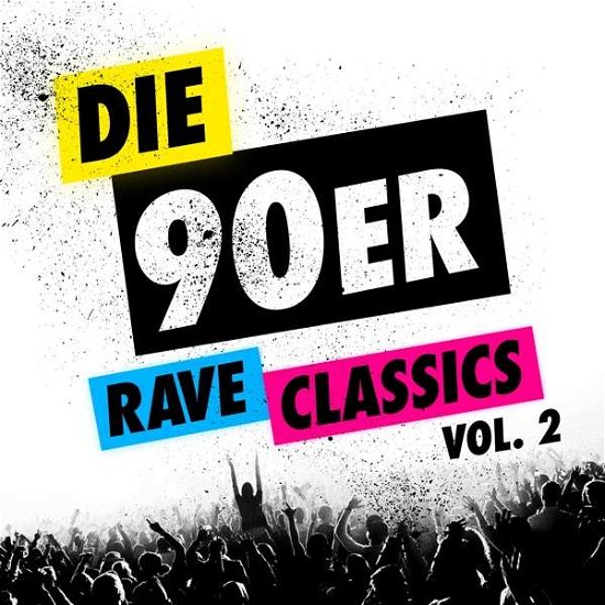 Die 90er-Rave Classics - V/A - Bøger - CONTROL - 4251603211119 - 1. marts 2019