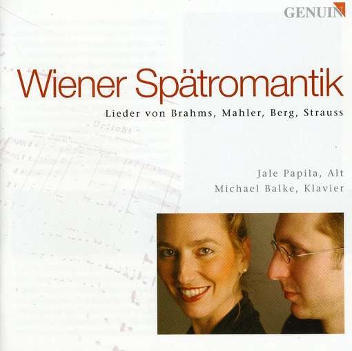 Cover for Brahms / Mahler / Berg / Strauss / Papila / Balke · Wienere Spatromantik (CD) (2004)