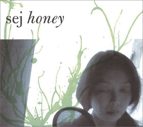 Honey - Sej - Muziek - PHAZZ-A-DELIC - 4260082360119 - 22 juni 2005