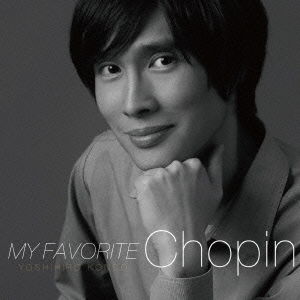 Cover for Kondo Yoshihiro · My Favorite Chopin (CD) [Japan Import edition] (2015)