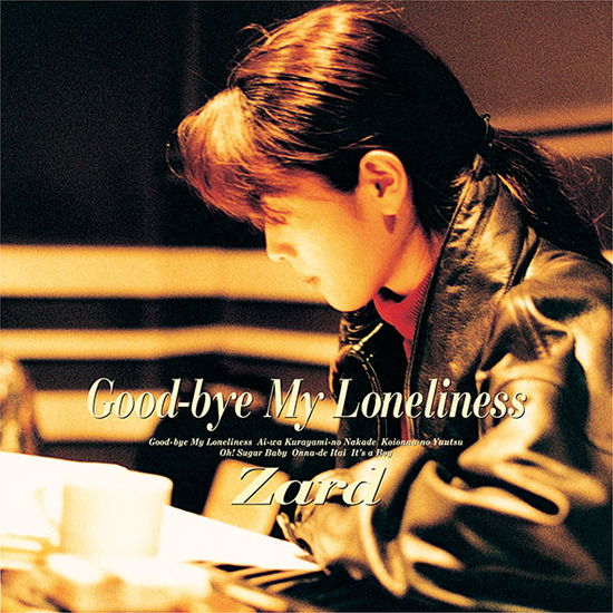 Good-bye My Loneliness 30th Anniversary Remasterd - Zard - Muzyka - B ZONE CO. - 4580740630119 - 15 września 2021