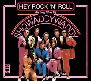 Hey Rock N Roll: Very Best Of - Showaddywaddy - Muzyka - MUSIC CLUB DELUXE - 5014797671119 - 24 sierpnia 2009