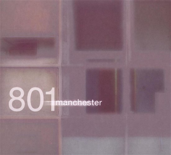 801 Manchester - Phil -801- Manzanera - Musique - EXPRESSION - 5020284000119 - 13 juillet 2009