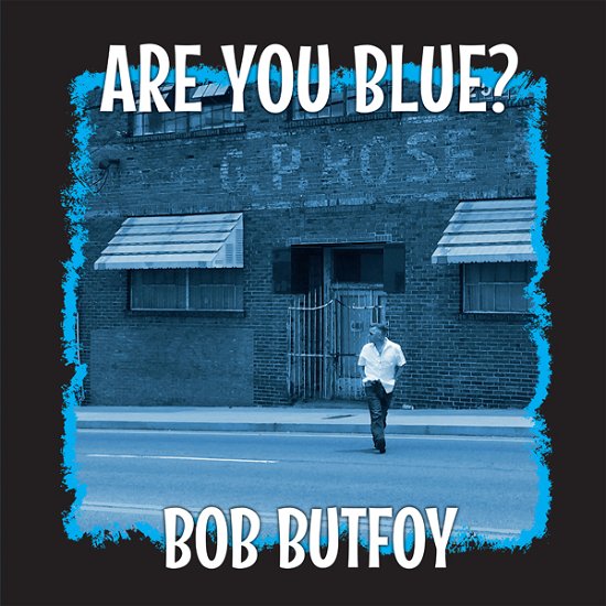 Cover for Bob Butfoy · Are You Blue (LP) (2021)