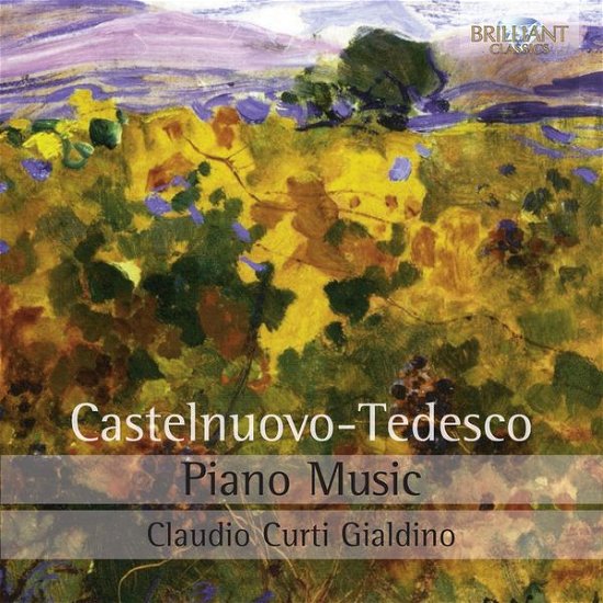 Castelnuovo‐Tedesco - Piano Music - Claudio Curti Gialdino - Music - BRILLIANT CLASSICS - 5028421948119 - March 16, 2015