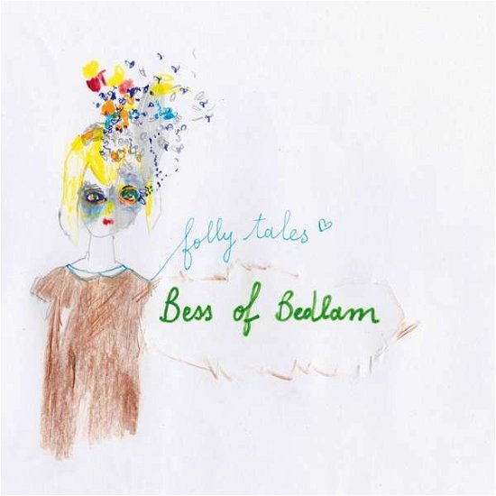 Folly Tales - Bess Of Bedlam - Muziek - OUTREACH RECORDS - 5052571082119 - 5 juli 2019