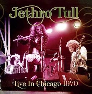 Cover for Jethro Tull · Live In Chicago 1970 (CD) (2021)