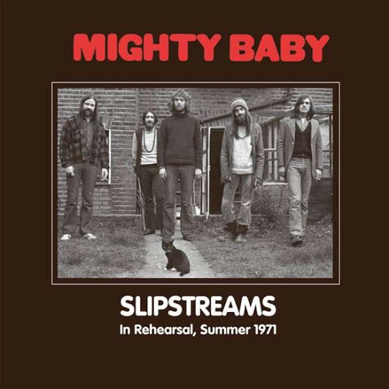 Cover for Mighty Baby · Slipstreams - in Rehearsal, Summer 1971 (CD) (2015)