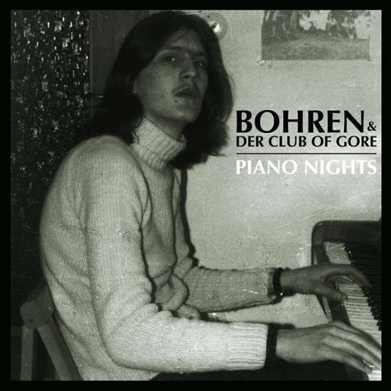Piano Nights - Bohren & Der Club of Gore - Muziek - PIAS GERMANY - 5414939589119 - 2 november 2018