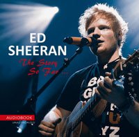 Story So Far- Unauthorized - Ed Sheeran - Musik - LASER MEDIA - 5583090184119 - 7. april 2017