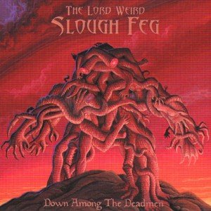 Cover for Lord Weird Slough Feg · Down Among the Deadmen (CD) (2021)